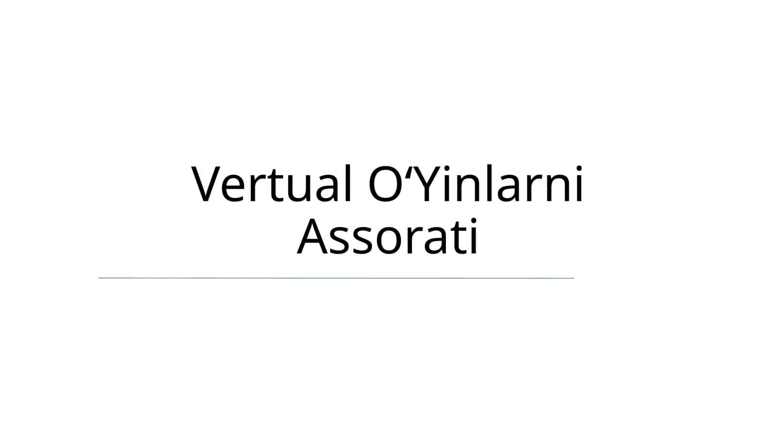 Vertual OʻYinlarni Assorati