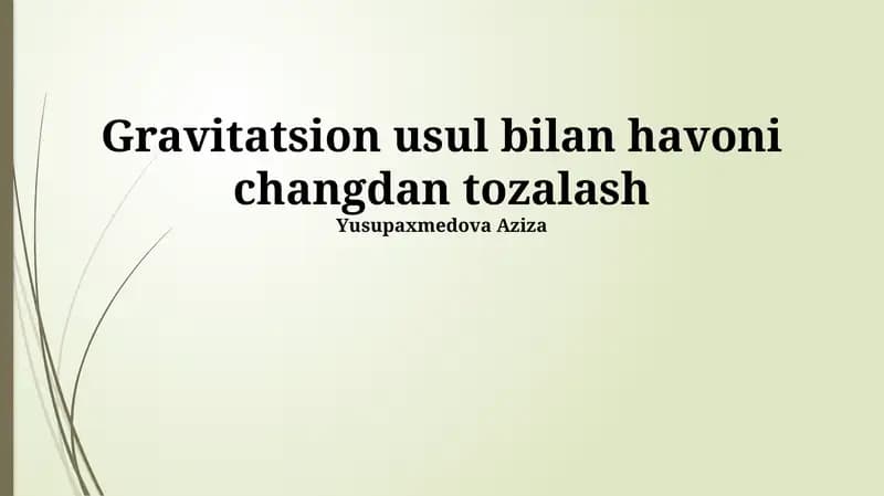 Gravitatsion usul bilan havoni changdan tozalash