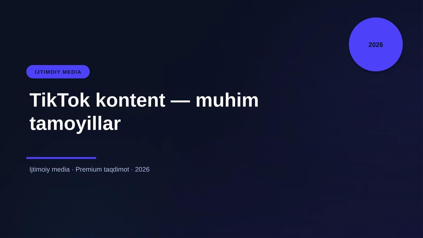 TikTok kontent — muhim tamoyillar