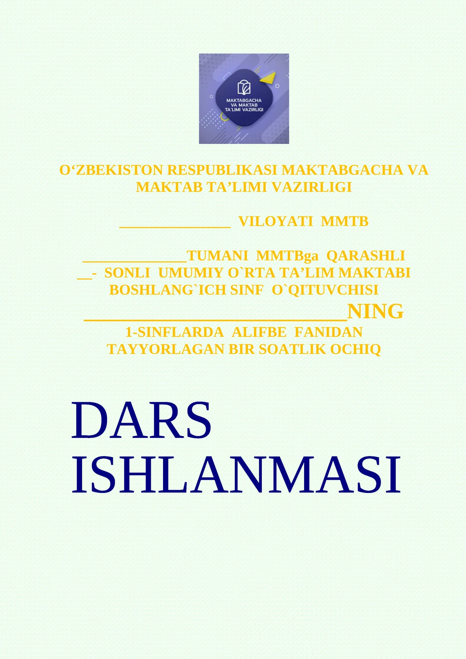 1-SINFLARDA ALIFBE FANIDAN TAYYORLAGAN BIR SOATLIK OCHIQ DARS