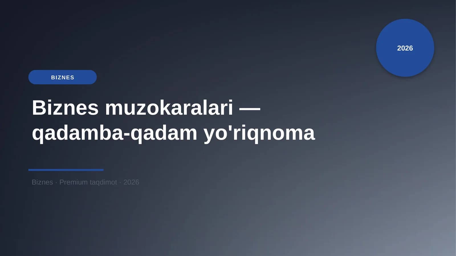 Biznes muzokaralari — qadamba-qadam yo'riqnoma