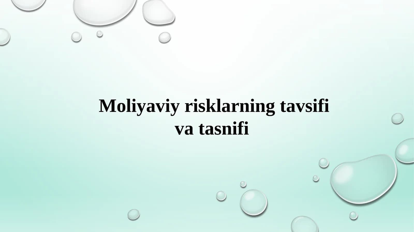 Moliyaviyrisklarning tavsifi va tasnifi