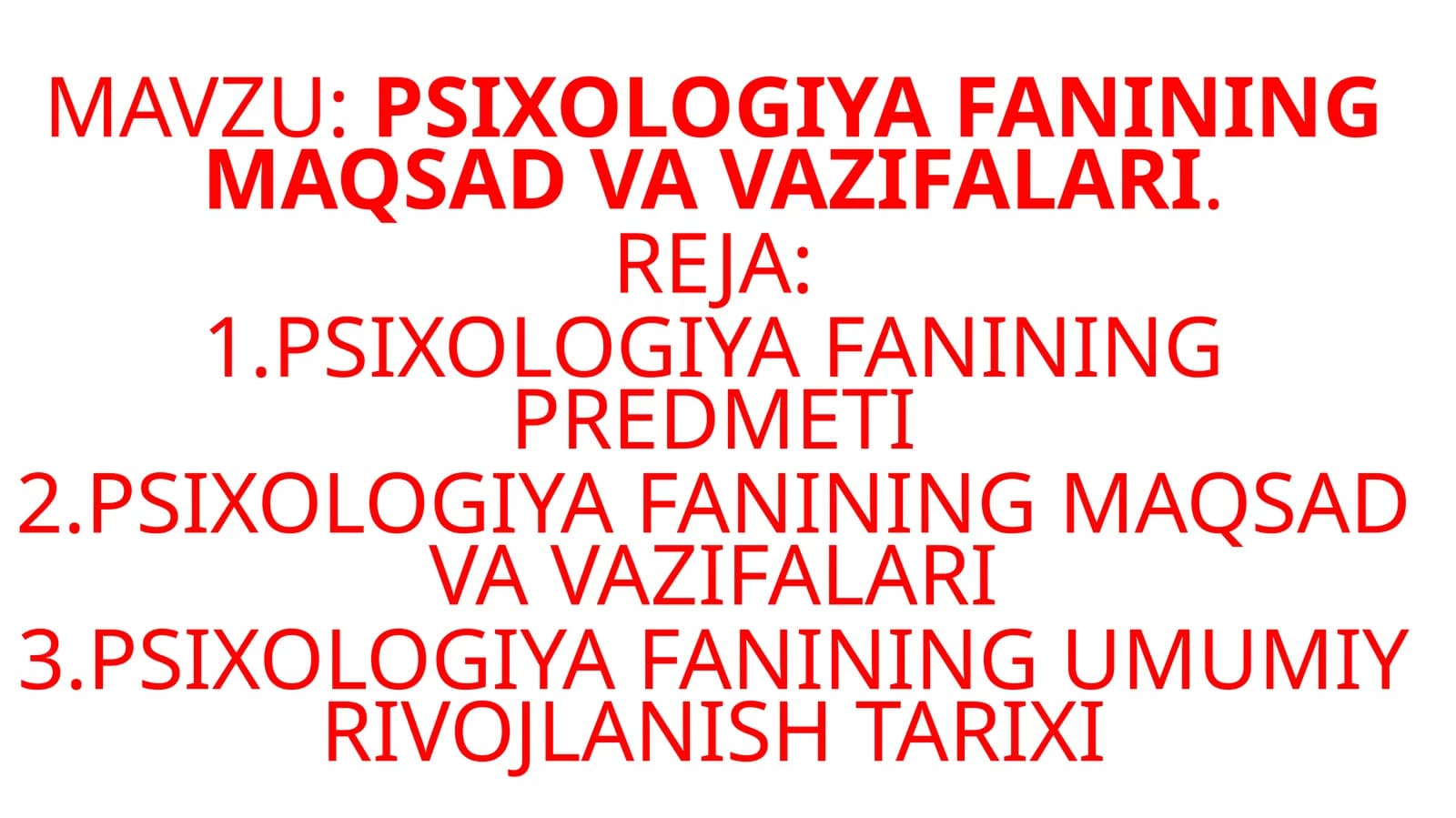 PSIXOLOGIYA FANINING MAQSAD VA VAZIFALARI