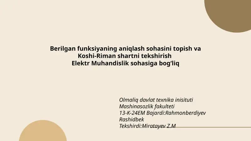 Berilgan funksiyaning aniqlash sohasini topish va Koshi-Riman shartni tekshirish