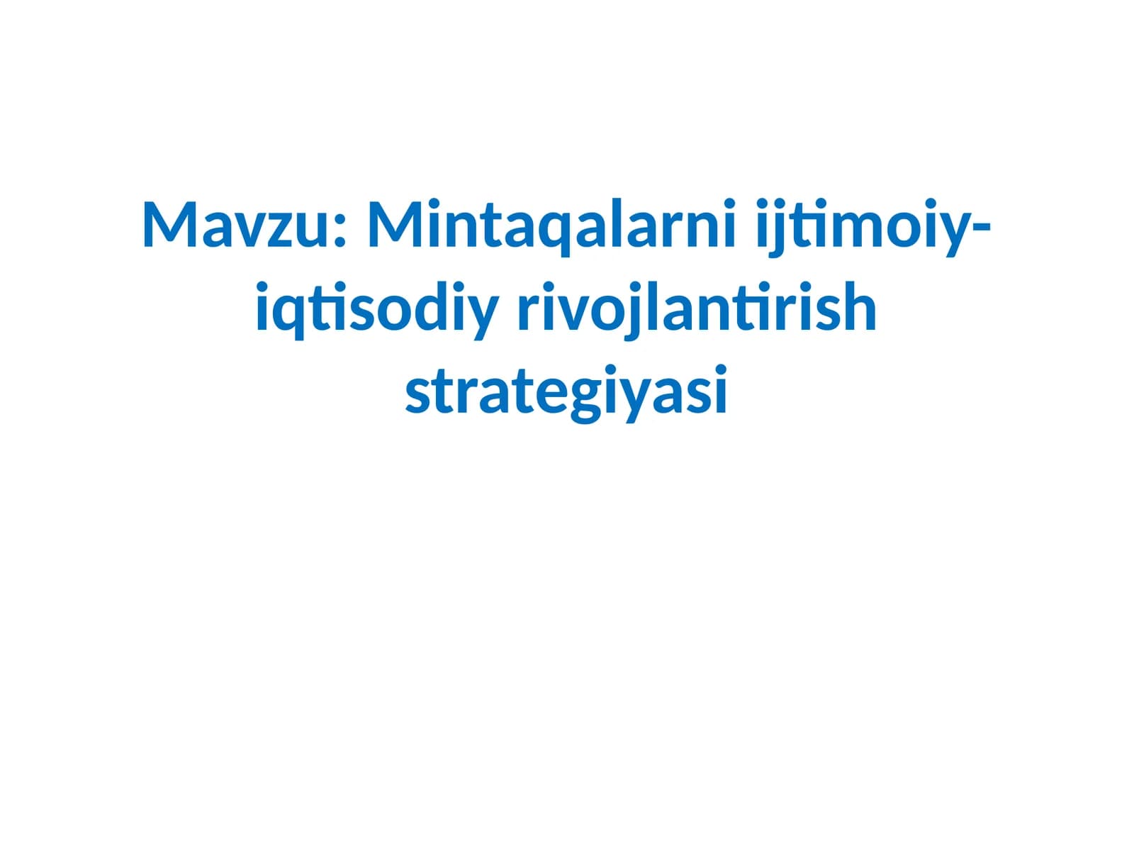 Mintaqalarniijtimoiy-iqtisodiyrivojlantirishstrategiyasi