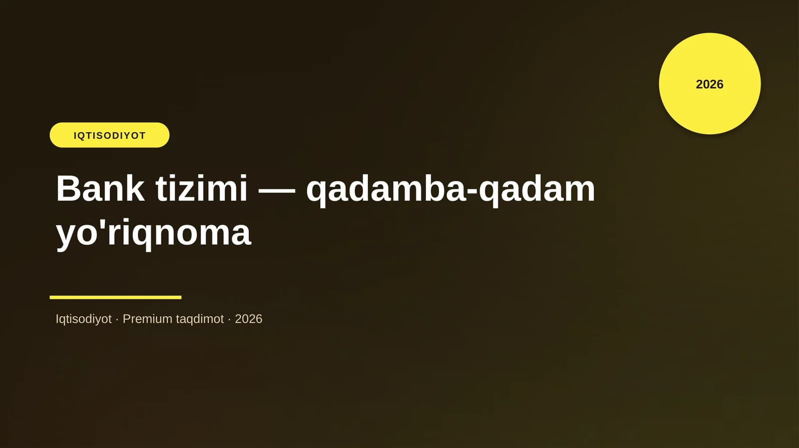 Bank tizimi — qadamba-qadam yo'riqnoma