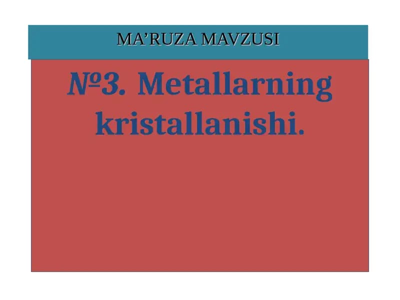Metallarning kristallanishi