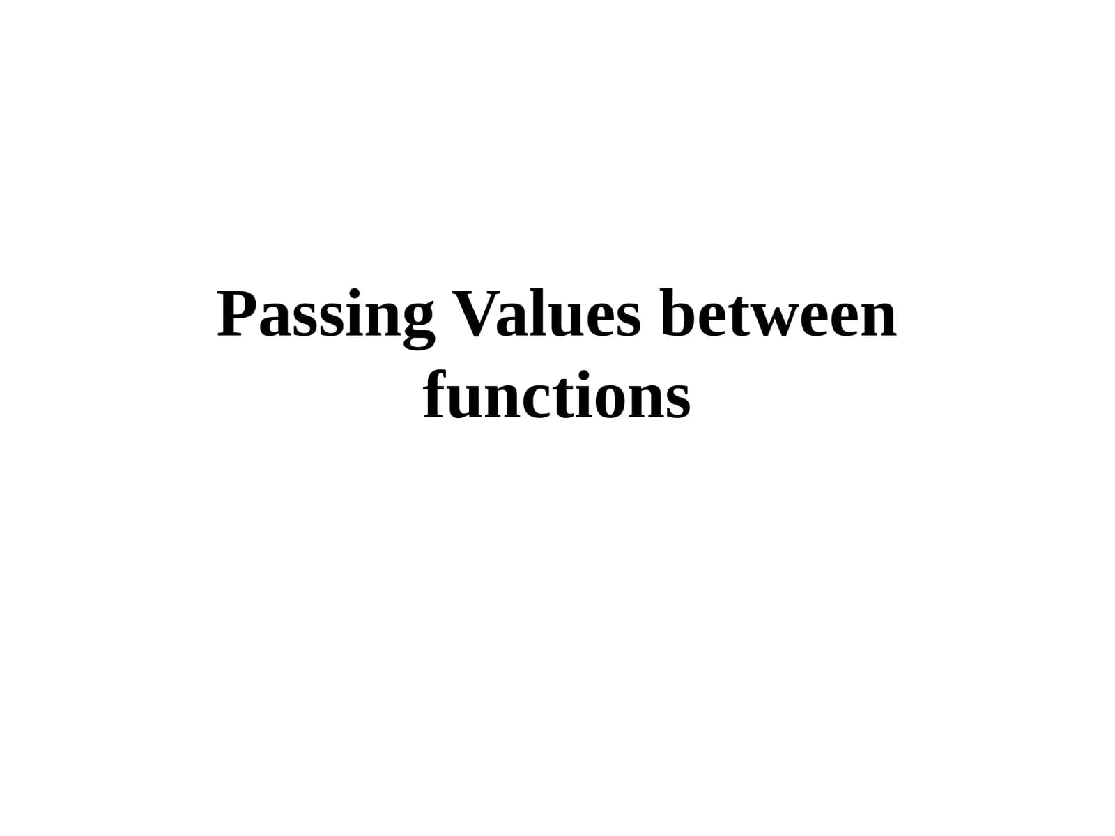 Passing Values between functions