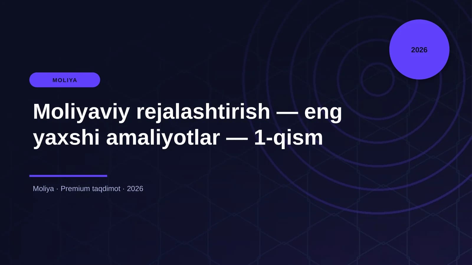 Moliyaviy rejalashtirish — eng yaxshi amaliyotlar — 1-qism