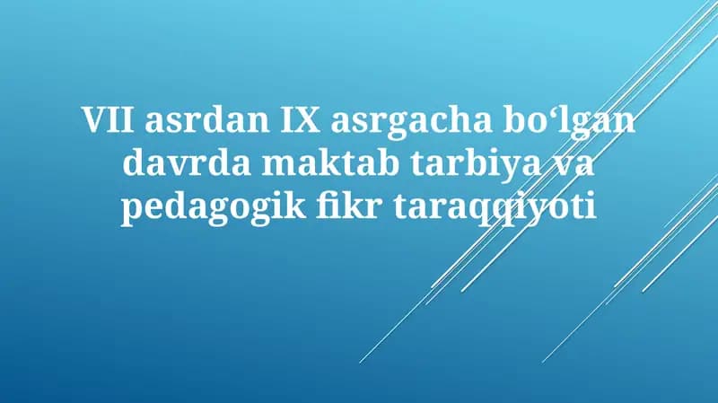 Maktab tarbiyasi va pedagogika fikri tarixi