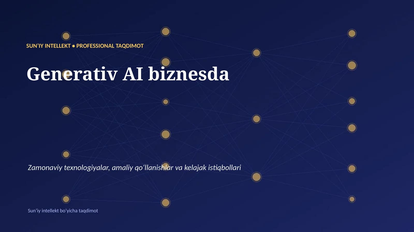 SUNʼIY INTELLEKT • PROFESSIONAL TAQDIMOT