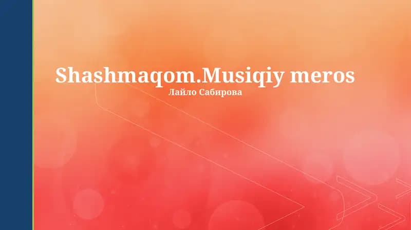 Shashmaqom.Musiqiy meros