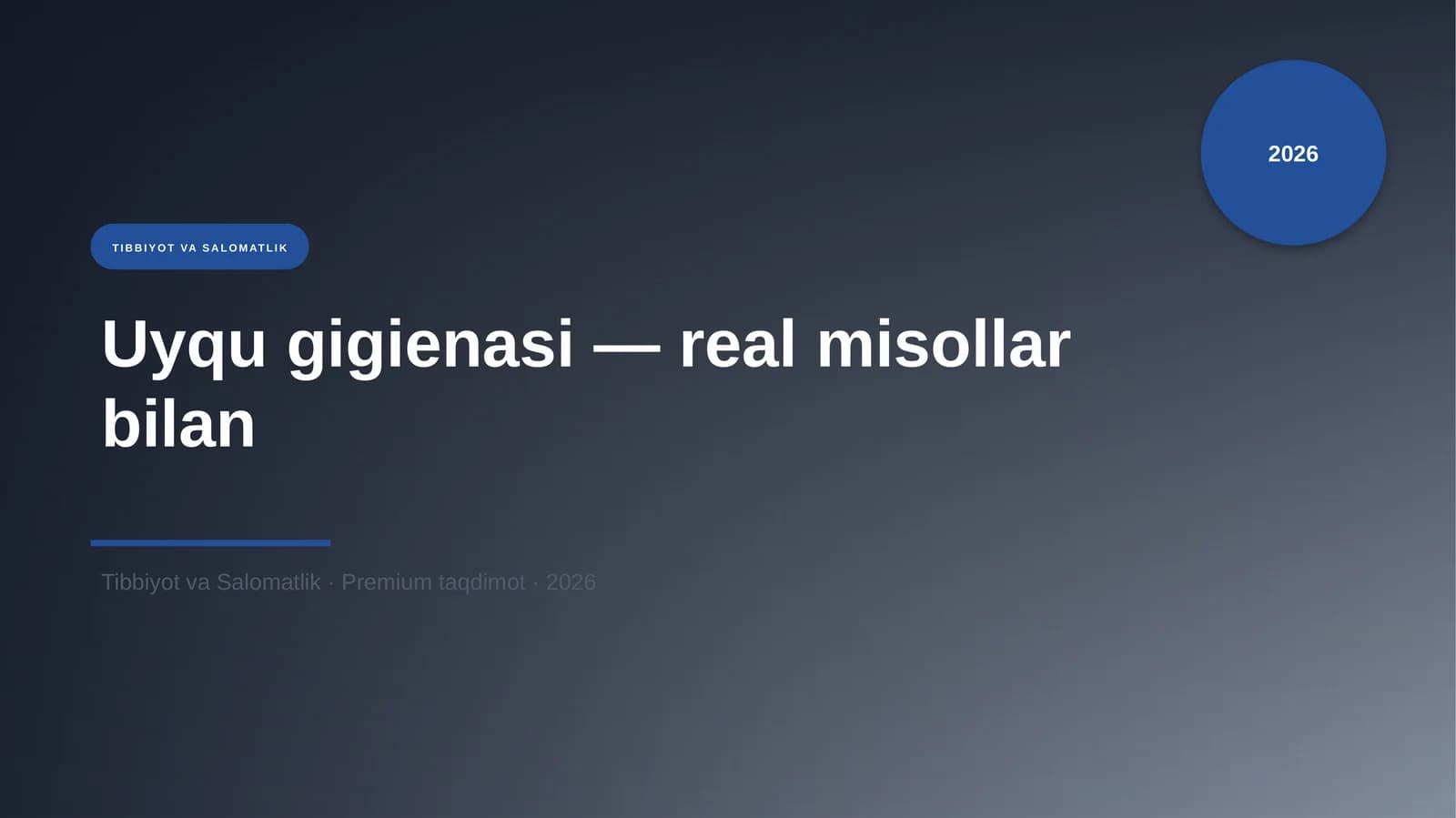 Uyqu gigienasi — real misollar bilan