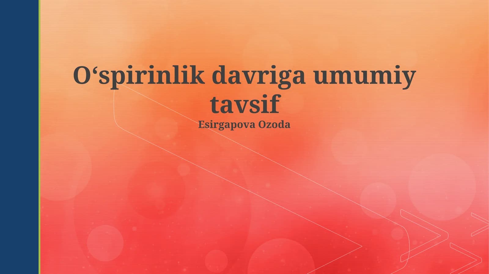 Oʻspirinlik davriga umumiy tavsif