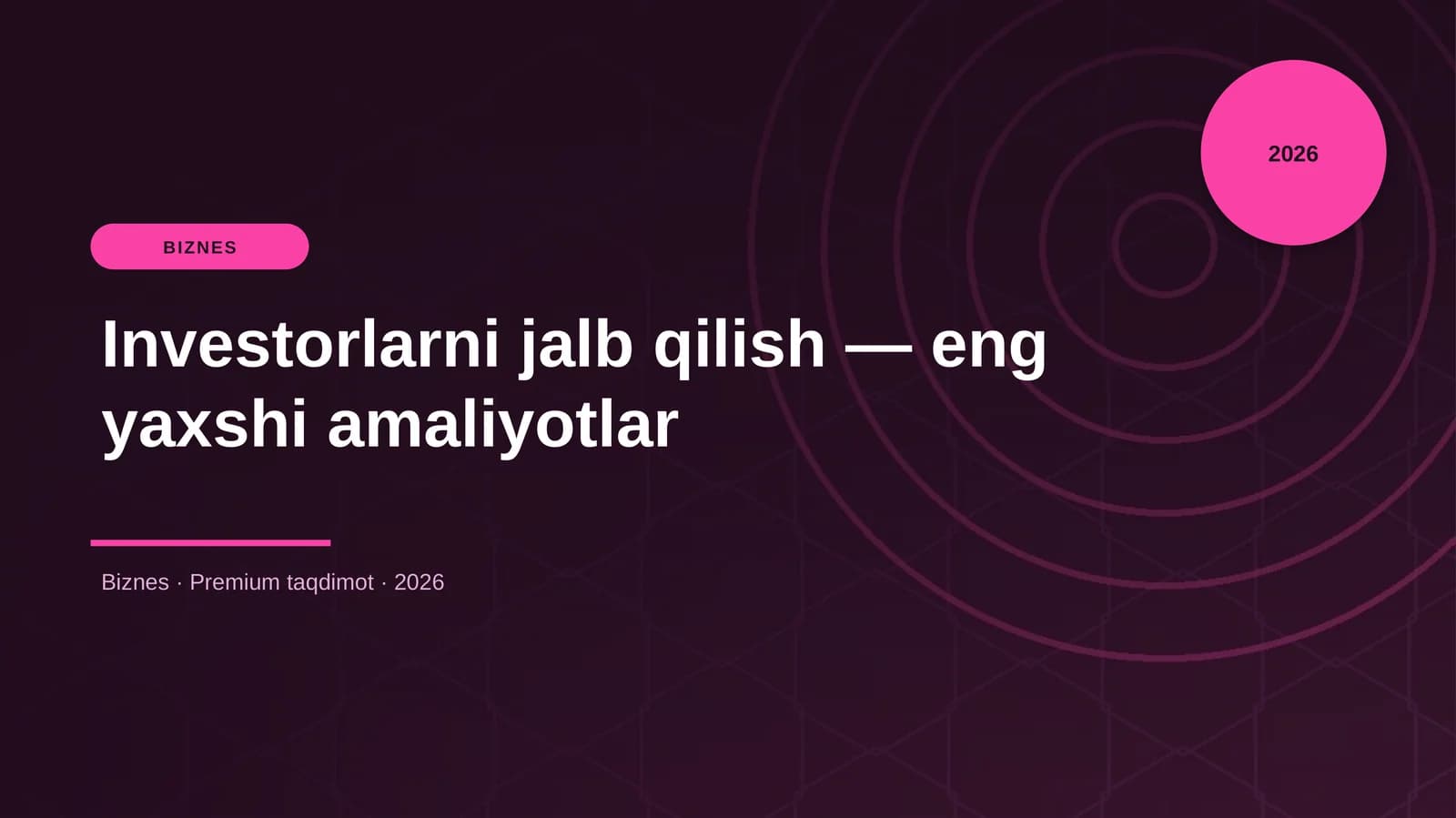 Investorlarni jalb qilish — eng yaxshi amaliyotlar