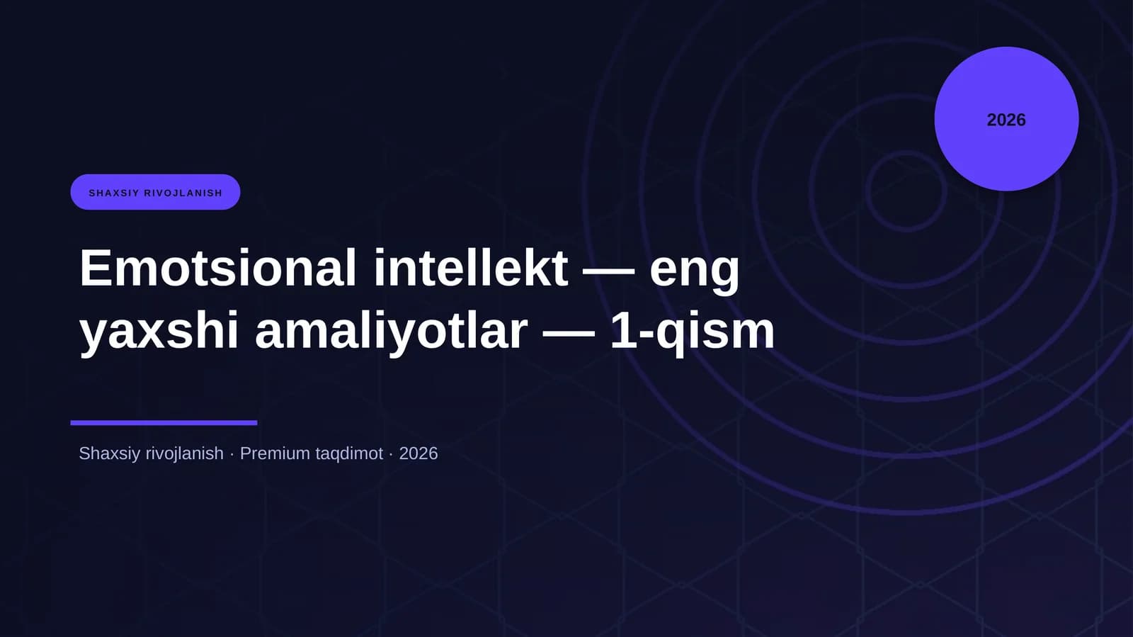 Emotsional intellekt — eng yaxshi amaliyotlar — 1-qism