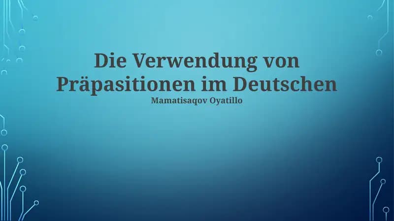 Die Verwendung von Präpasitionen im Deutschen