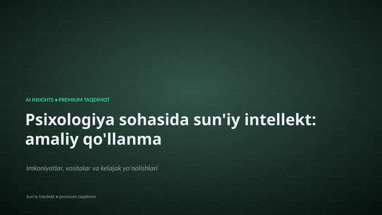 Psixologiya sohasida sun'iy intellekt: amaliy qo'llanma