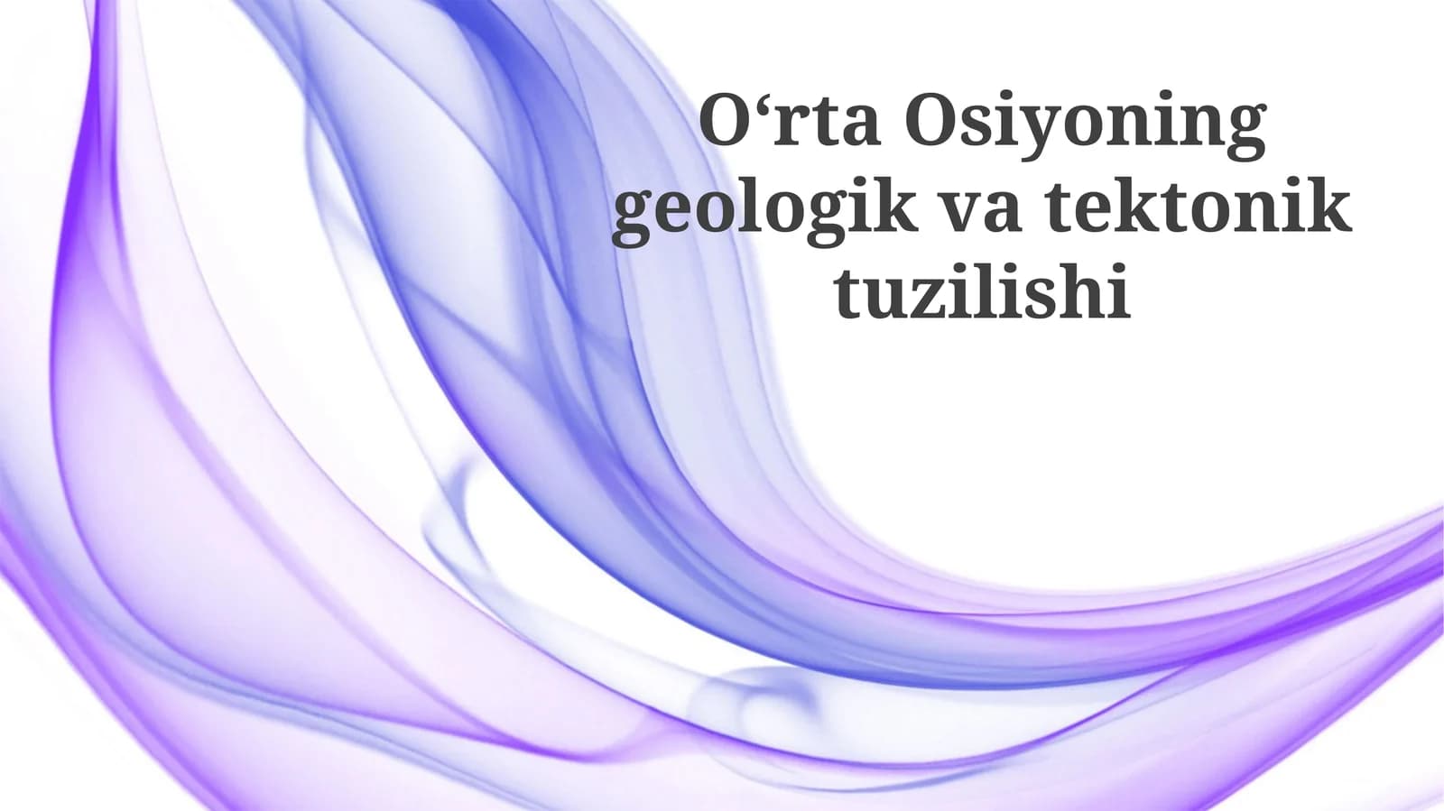 OʻrtaOsiyoninggeologikvatektoniktuzilishi