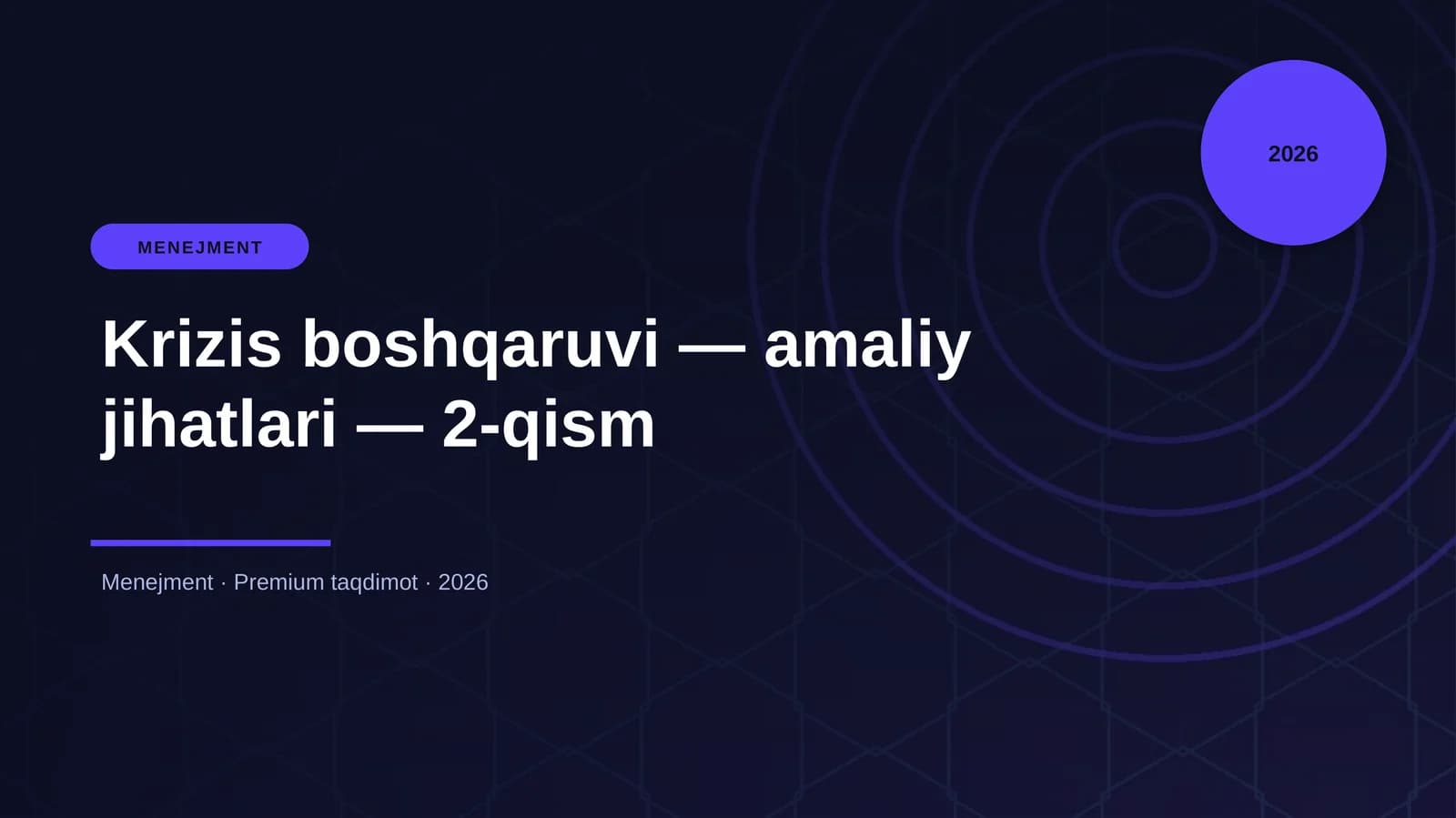Krizis boshqaruvi — amaliy jihatlari — 2-qism