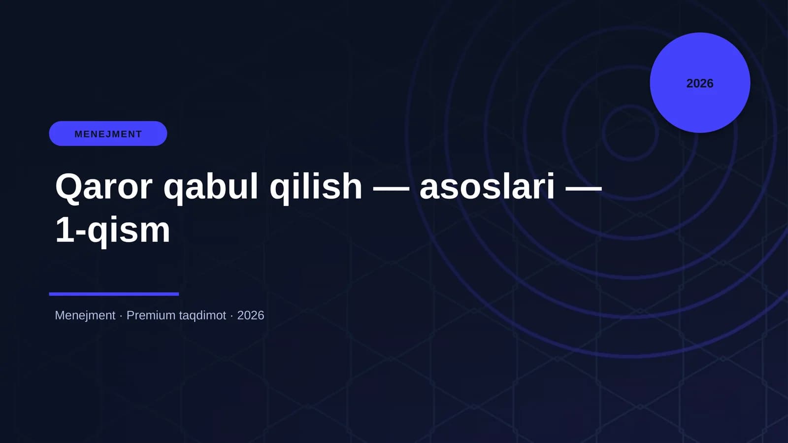Qaror qabul qilish — asoslari — 1-qism