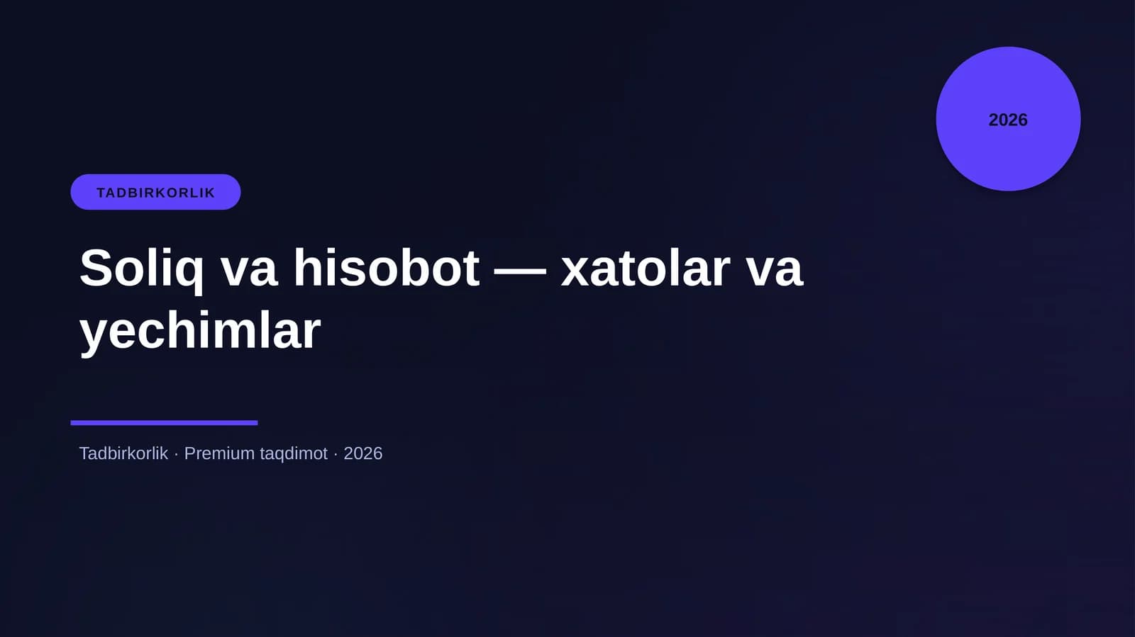 Soliq va hisobot – xatolar va yechimlar