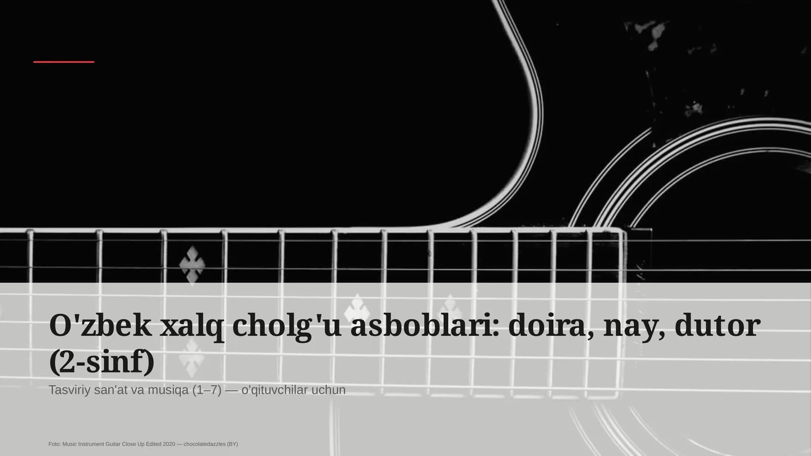 O'zbek xalq cholg'u asboblari: doira, nay, dutor (2-sinf)