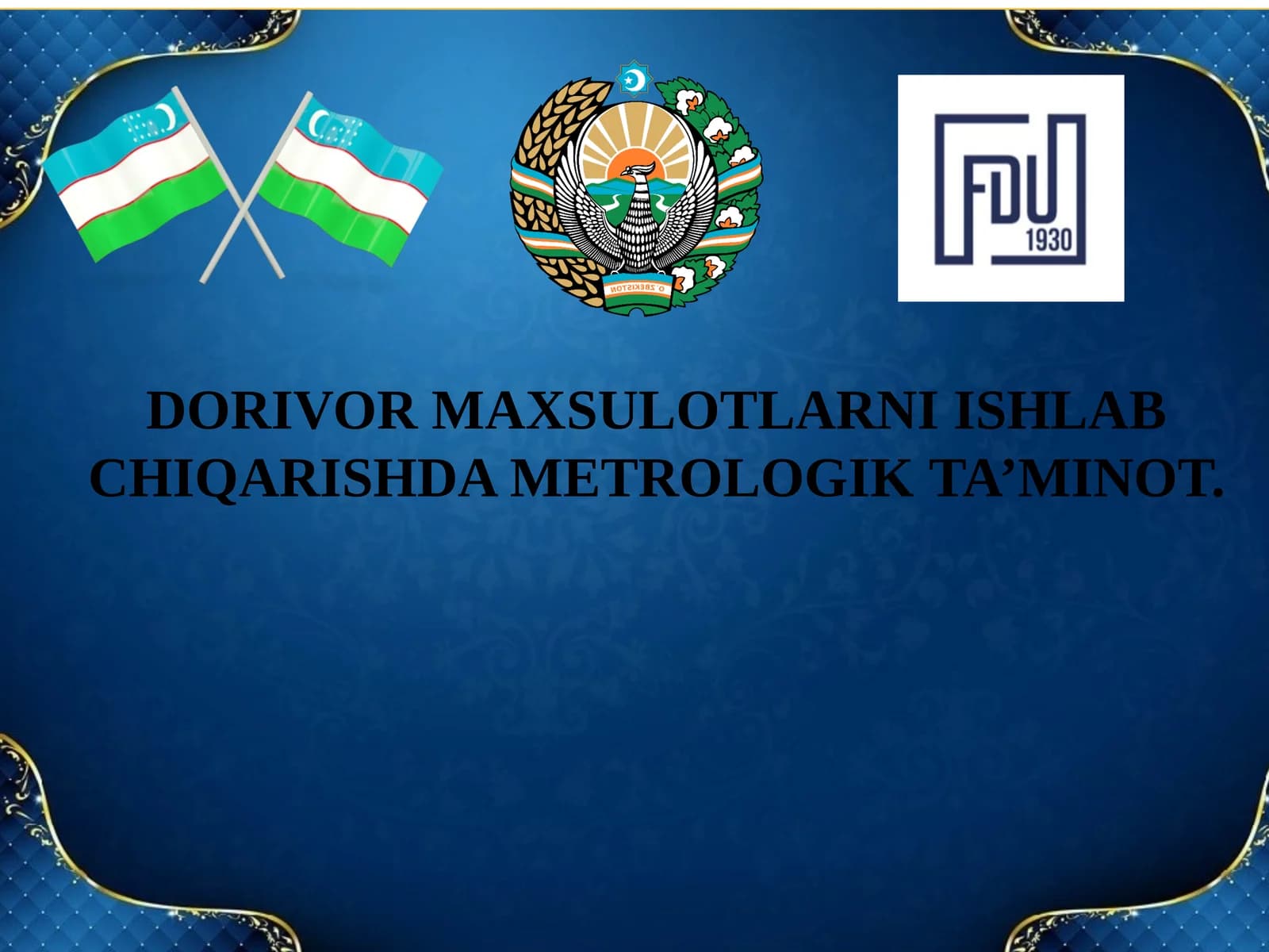 Dorivor maxsulotlarni ishlab chiqarishda metrologik ta’minot