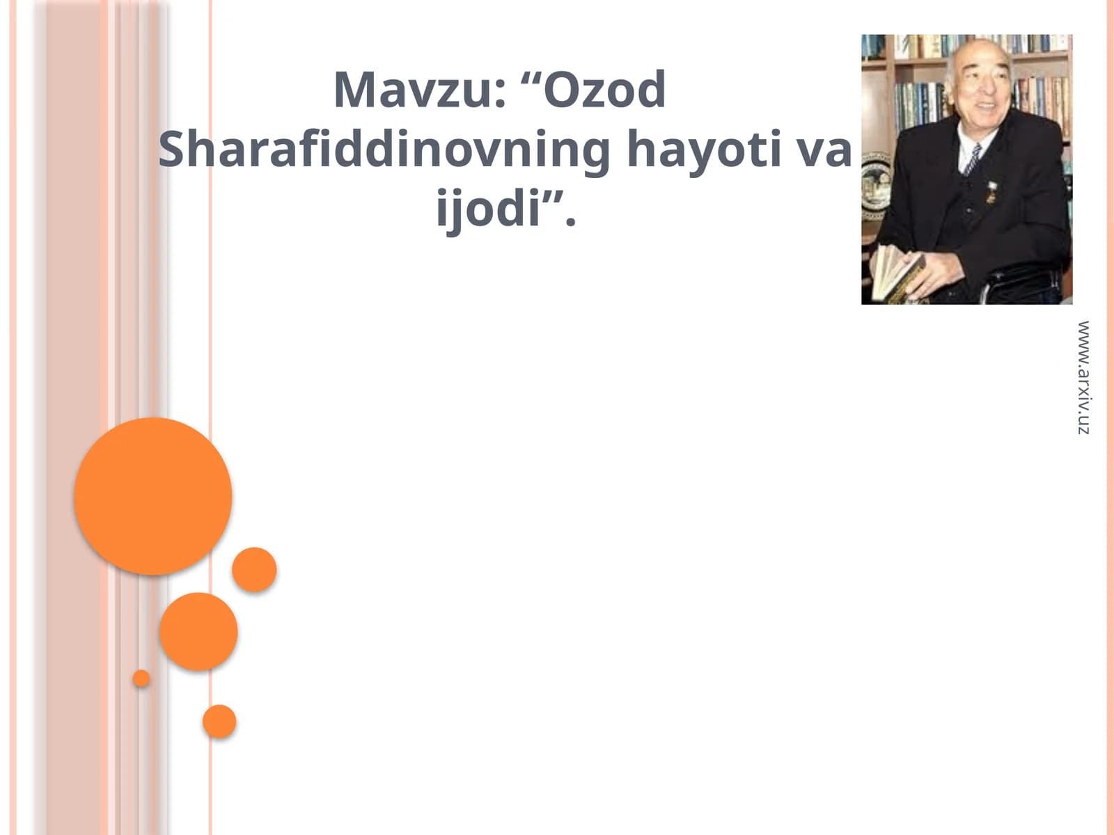 XX asr o'zbek adabiyoti namoyandasi Ozod Sharafiddinov