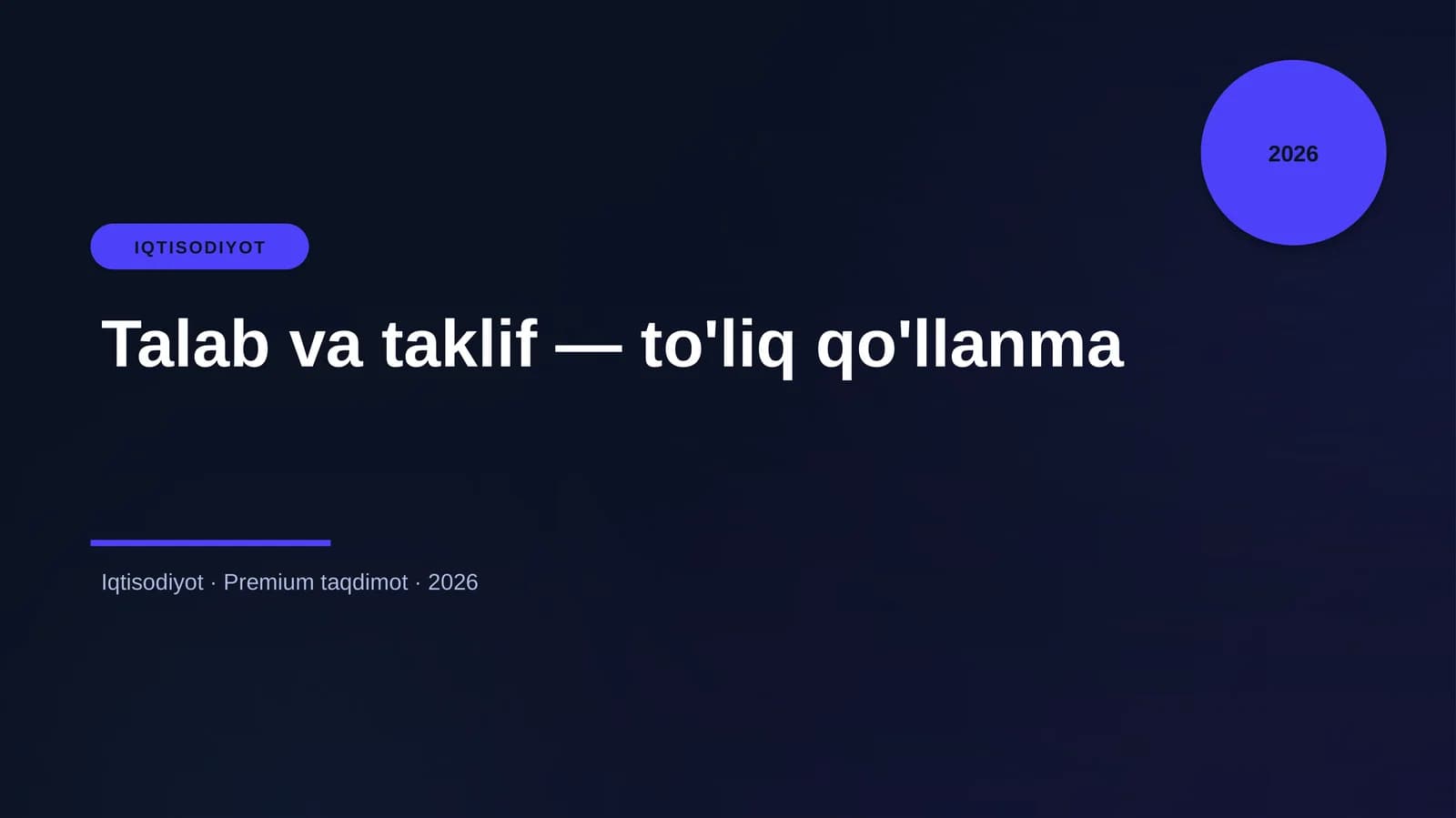 Talab va taklif — to'liq qo'llanma