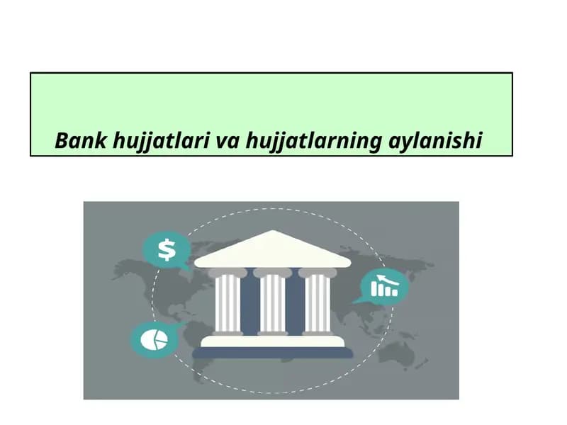 Bank hujjatlari va hujjatlarning aylanishi