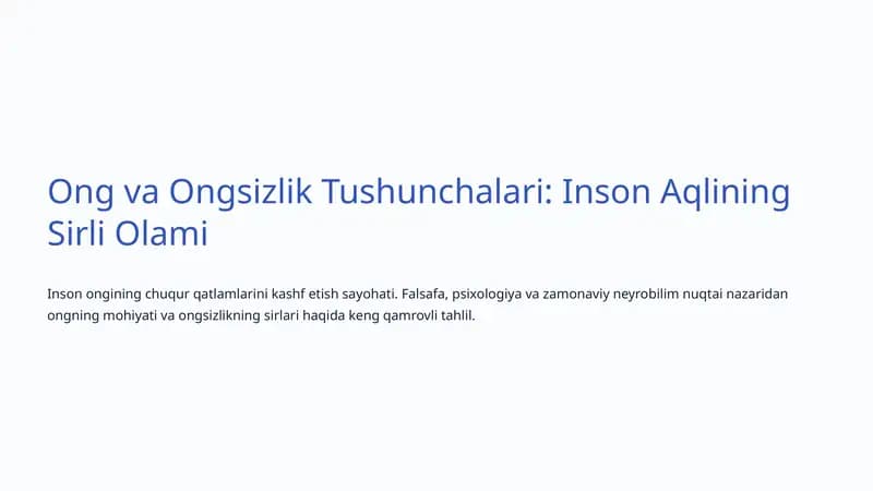 Ong va Ongsizlik Tushunchalari: Inson Aqlining Sirli Olami