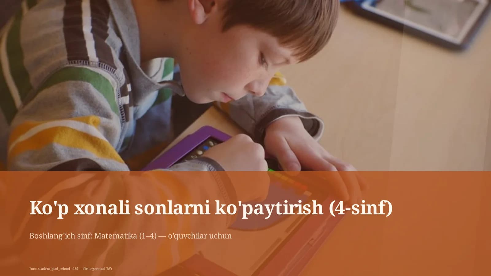 Ko'p xonali sonlarni ko'paytirish (4-sinf)