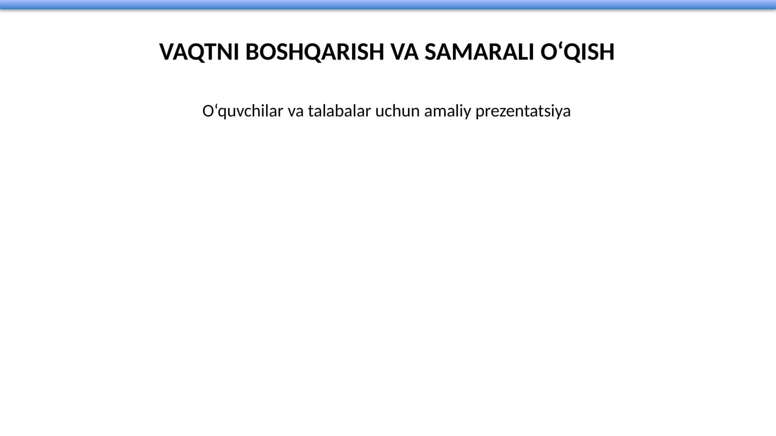 VAQTNI BOSHQARISH VA SAMARALI O‘QISH