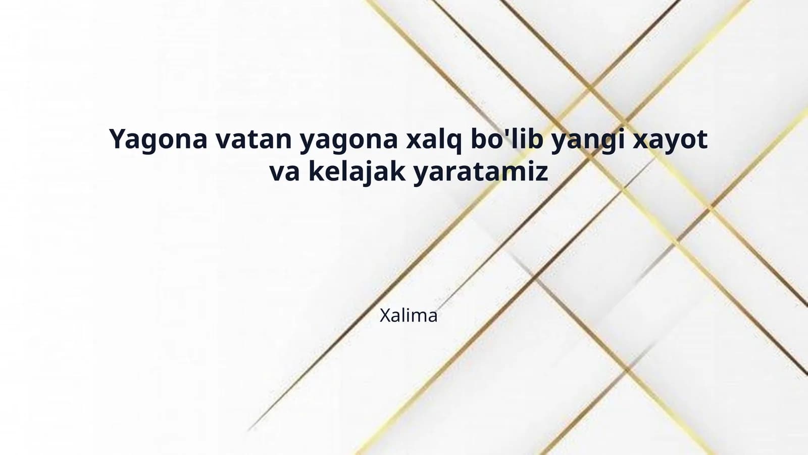 Yagona vatan yagona xalq bo'lib yangi xayot va kelajak yaratamiz