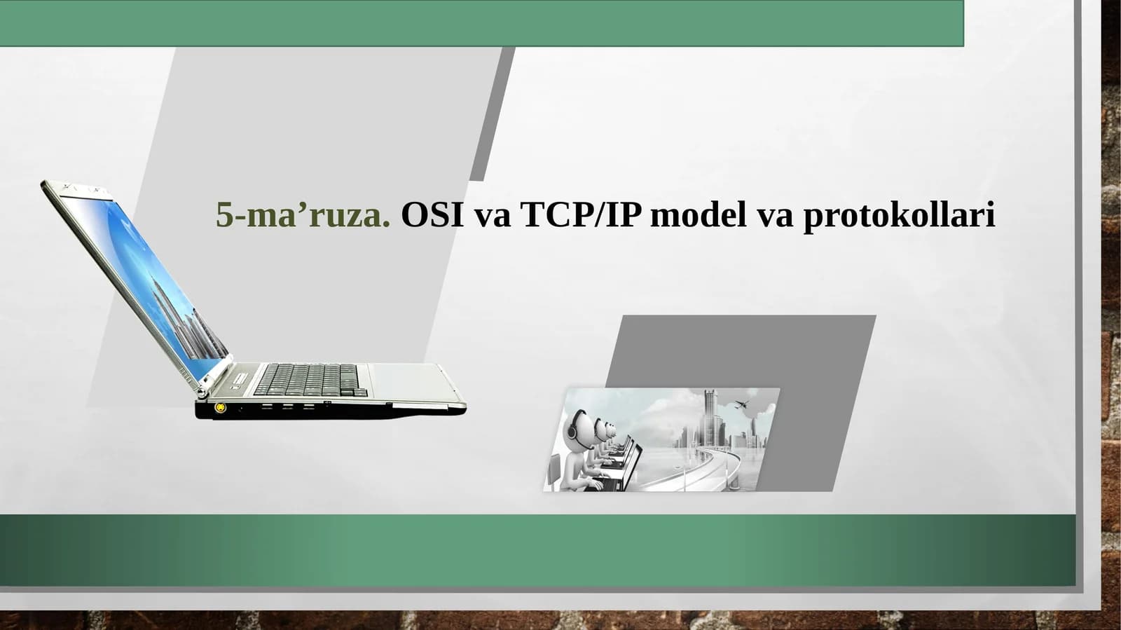 5-ma’ruza.OSI va TCP/IP model va protokollari