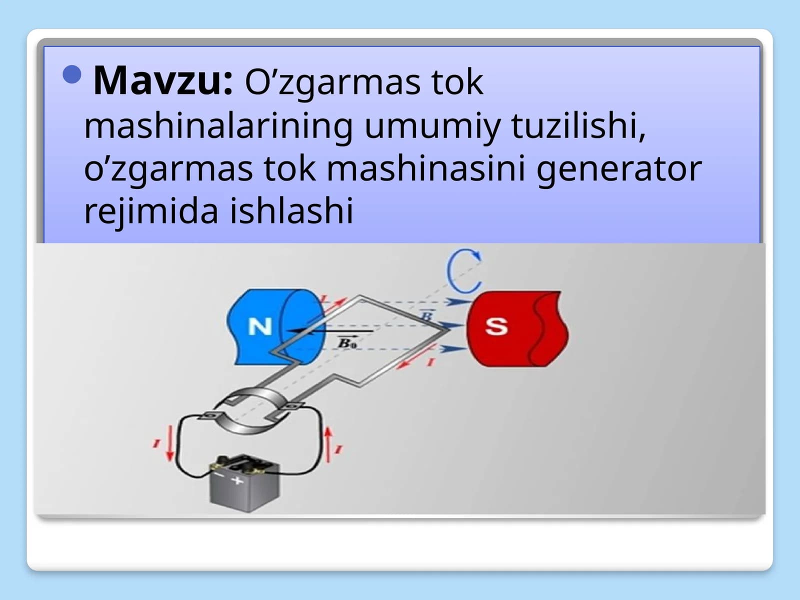 O’zgarmastok Mashinalarining umumiy tuzilishi, o’zgarmastok mashinasi ni generator rejimida ishlashi