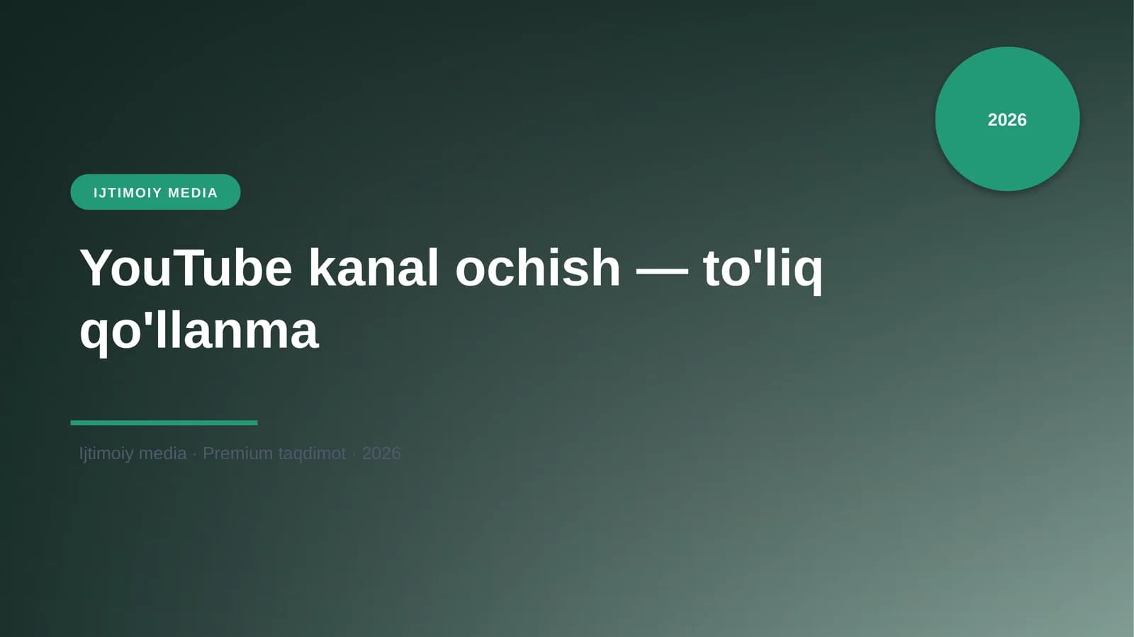 YouTube kanal ochish — to'liq qo'llanma