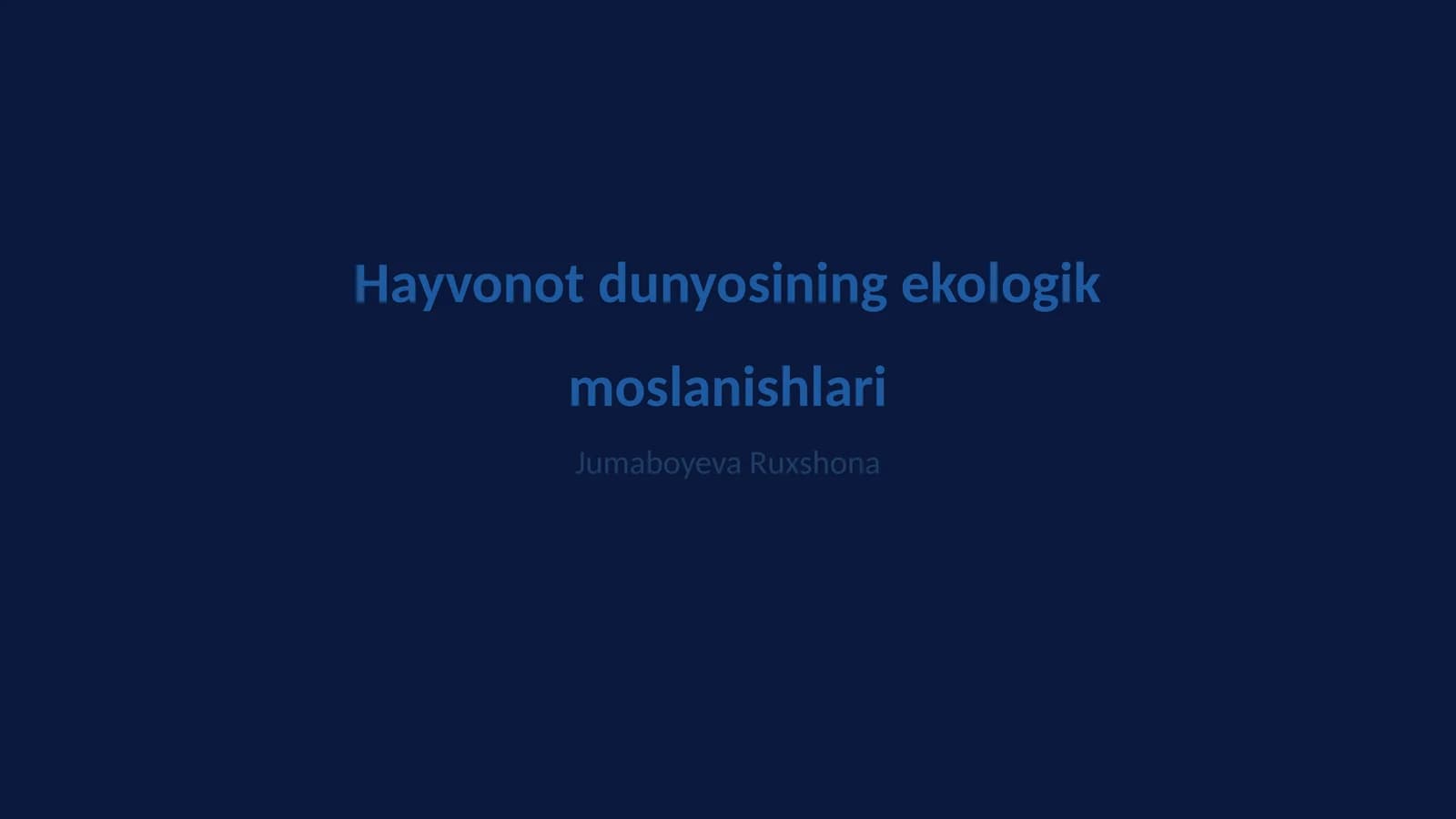 Hayvonot dunyosining ekologik moslanishlari
