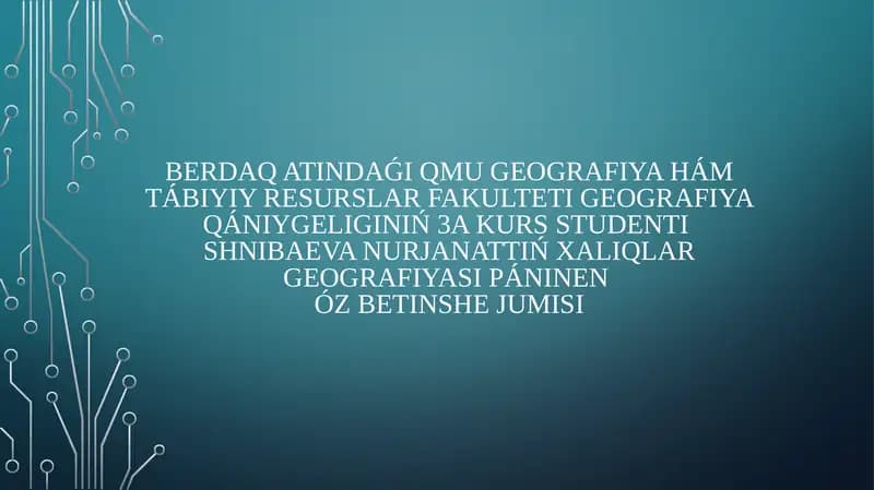 Xaliqlar geografiyasi páninenóz betinshe jumısı