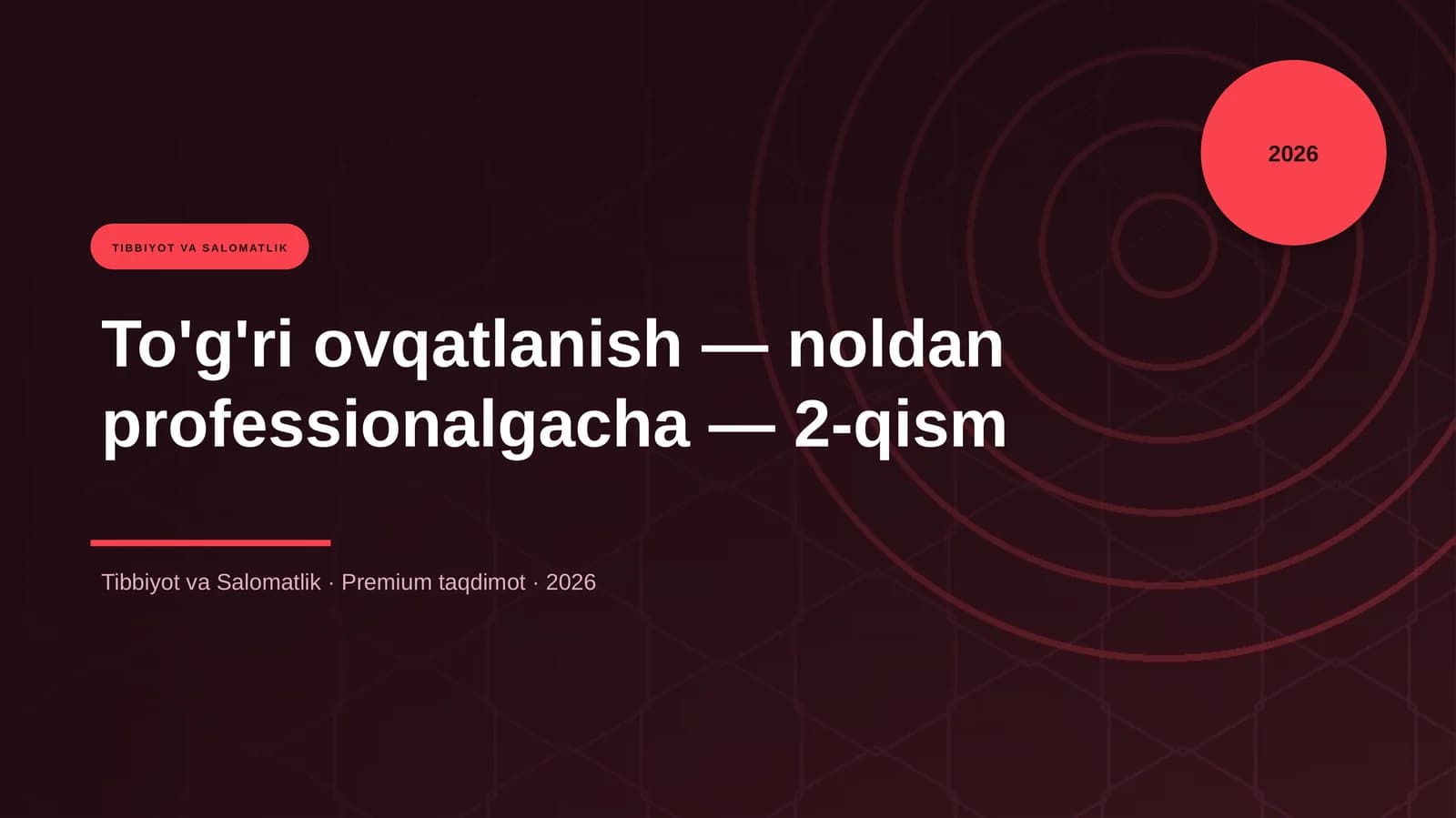 To'g'ri ovqatlanish — noldan professionalgacha — 2-qism