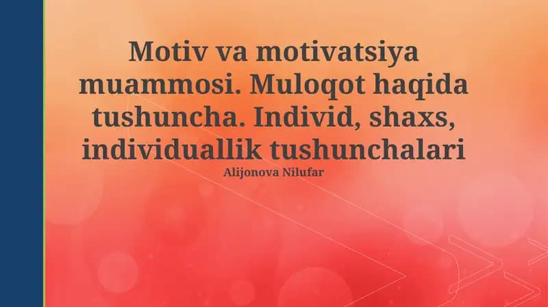Motiv va motivatsiya muammosi
