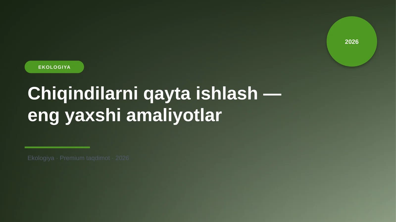 Chiqindilarni qayta ishlash — eng yaxshi amaliyotlar