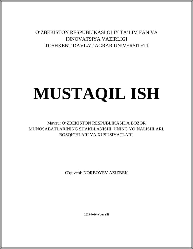 O‘ZBEKISTON RESPUBLIKASIDA BOZOR MUNOSABATLARINING SHAKLLANISHI, UNING YO‘NALISHLARI, BOSQICHLARI VA XUSUSIYATLARI