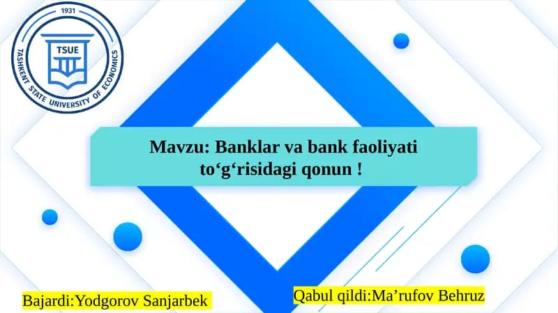 Banklar va bank faoliyati toʻgʻrisidagi qonun !  slayd