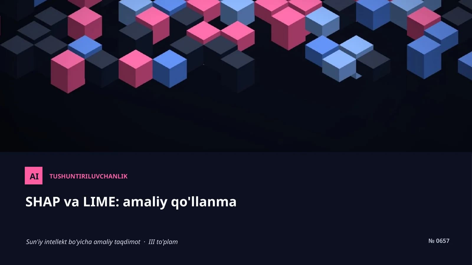 SHAP va LIME: amaliy qo'llanma