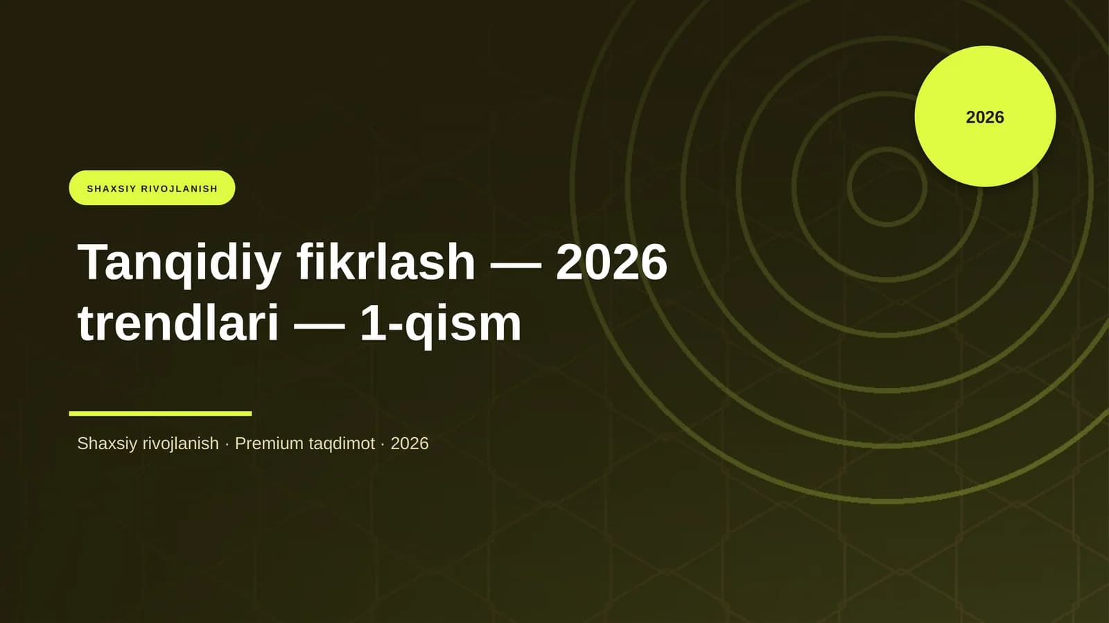 Tanqidiy fikrlash — 2026 trendlari — 1-qism