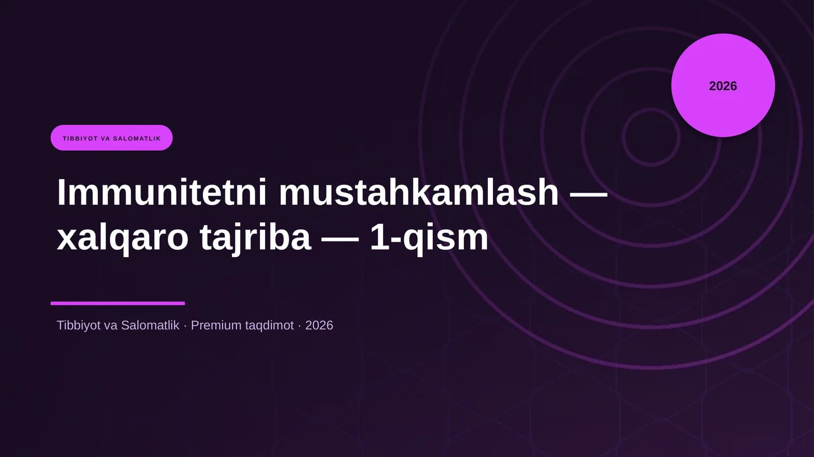 Immunitetni mustahkamlash - xalqaro tajriba - 1-qism