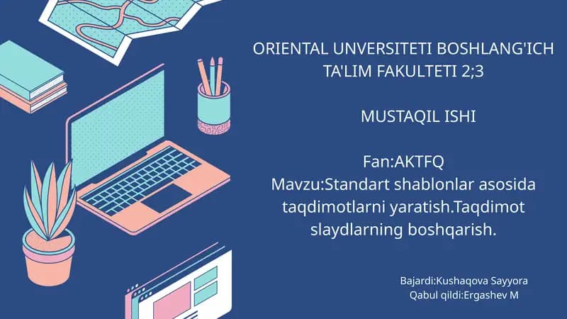 Standart shablonlar asosida taqdimotlarni yaratish