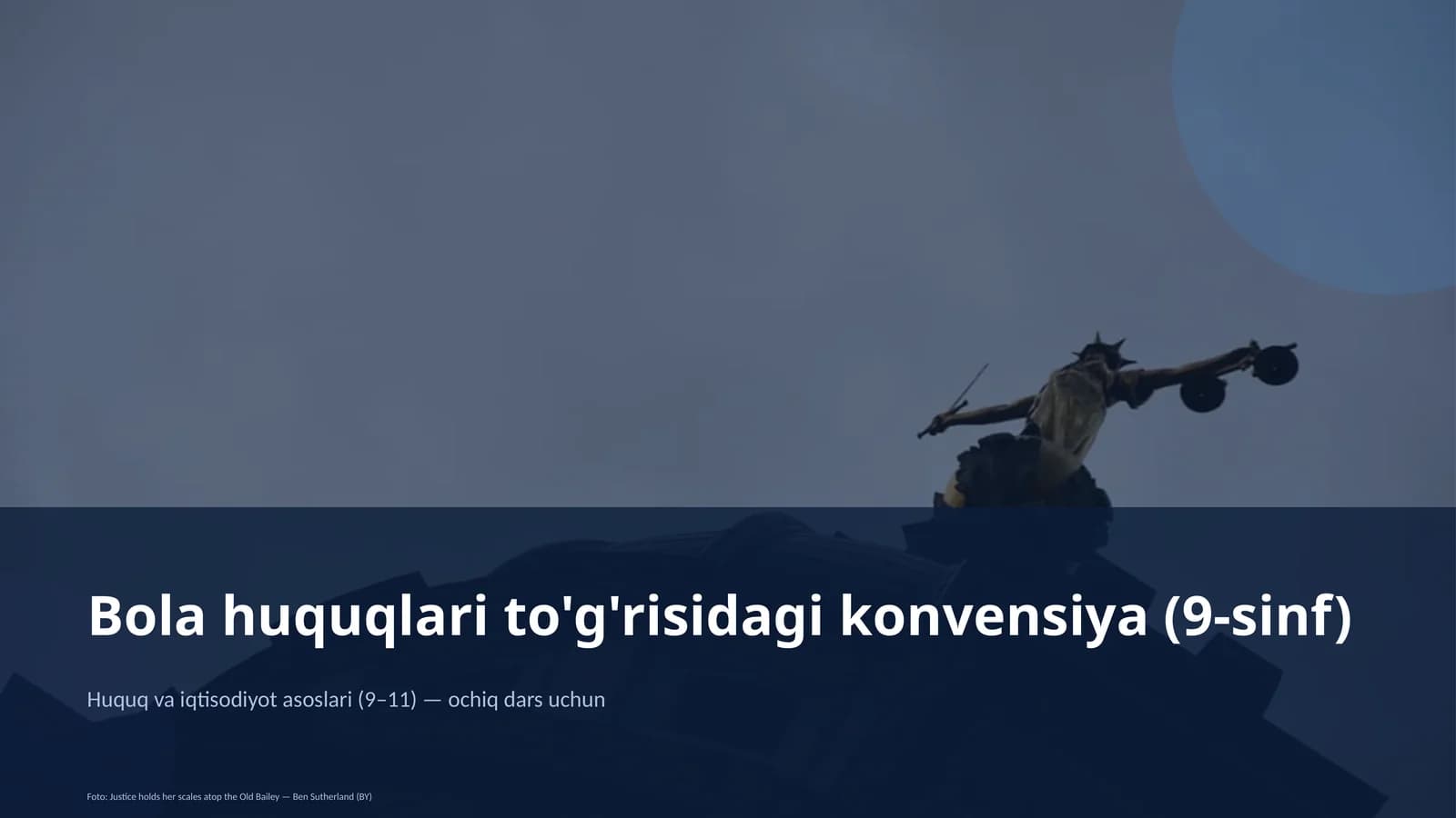 Bola huquqlari to'g'risidagi konvensiya (9-sinf)